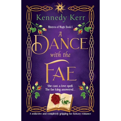 A Dance with the Fae: A seductive and completely gripping fae fantasy romance - Paperback