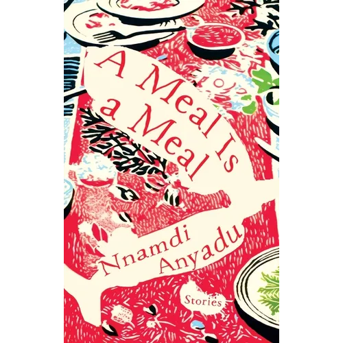 A Meal Is a Meal - Paperback