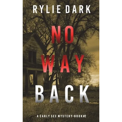 No Way Back (A Carly See FBI Suspense Thriller-Book 2) - Hardcover