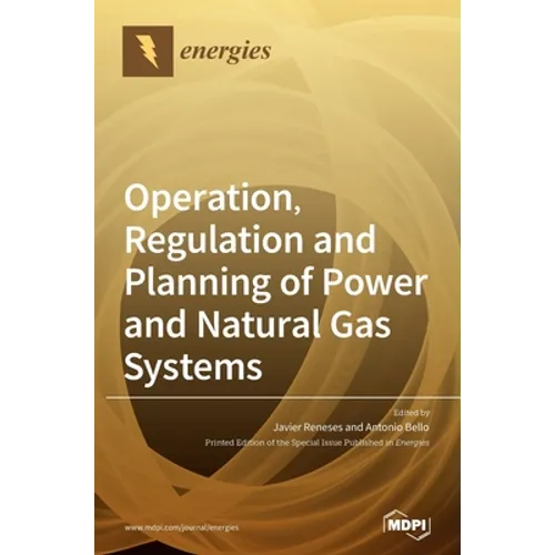 Operation, Regulation and Planning of Power and Natural Gas Systems
