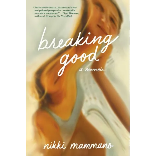 Breaking Good: A Memoir - Paperback