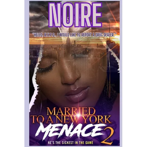 Married To A New York Menace 2: He's The Sickest In The City - Paperback