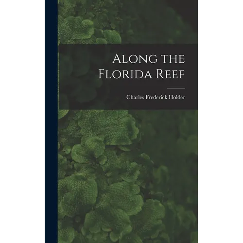 Along the Florida Reef - Hardcover