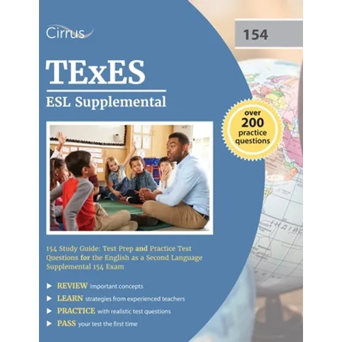 TExES ESL Supplemental 154 Study Guide: Test Prep and Practice Test Questions for the English as a Second Language Supplemental 154 Exam - Paperback