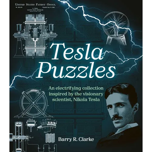 Tesla Puzzles: An Electrifying Collection Inspired by the Visionary Scientist, Nikola Tesla - Paperback