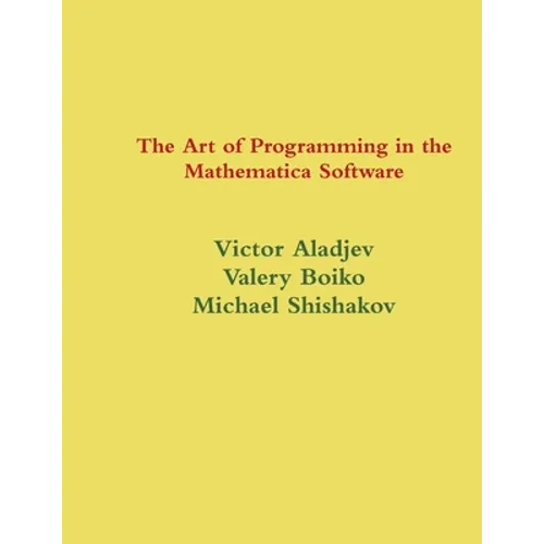 The Art of Programming in the Mathematica System - Paperback