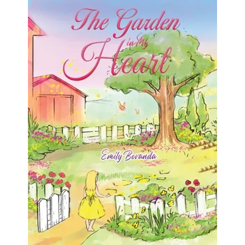 The Garden in My Heart - Paperback