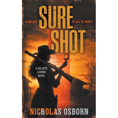 Sure Shot: A Contemporary Western Thriller Series - Paperback