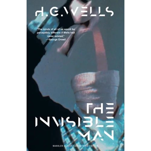 The Invisible Man (Warbler Classics Annotated Edition) - Paperback