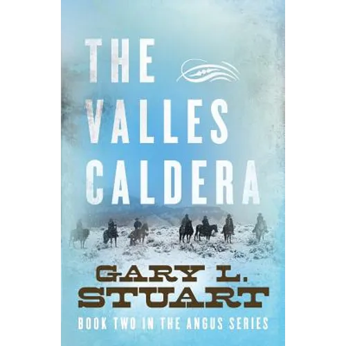The Valles Caldera: Book Two of the Angus Series - Paperback