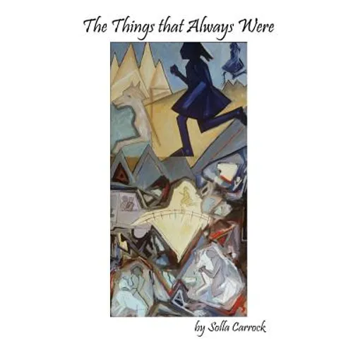 The Things That Always Were - Paperback