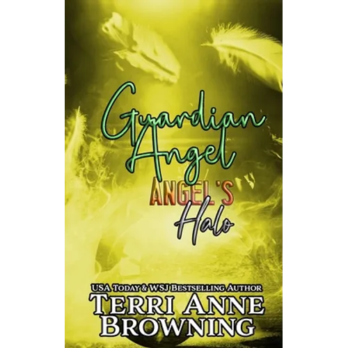 Angel's Halo: Guardian Angel - Paperback