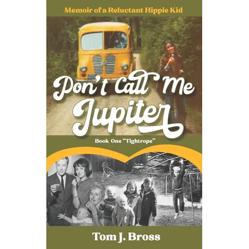 Don't Call Me Jupiter - Book One 