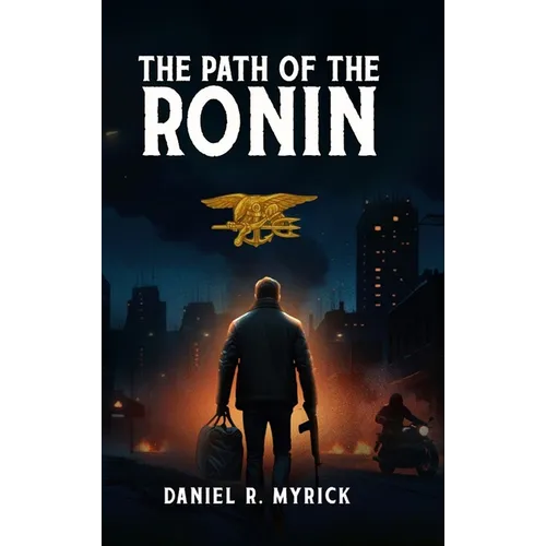 The Path Of The Ronin - Hardcover