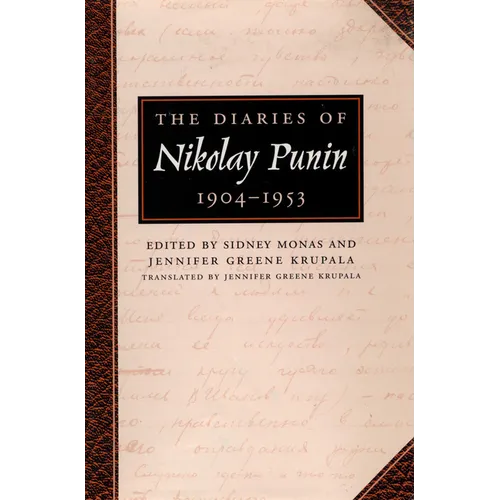 The Diaries of Nikolay Punin: 1904-1953