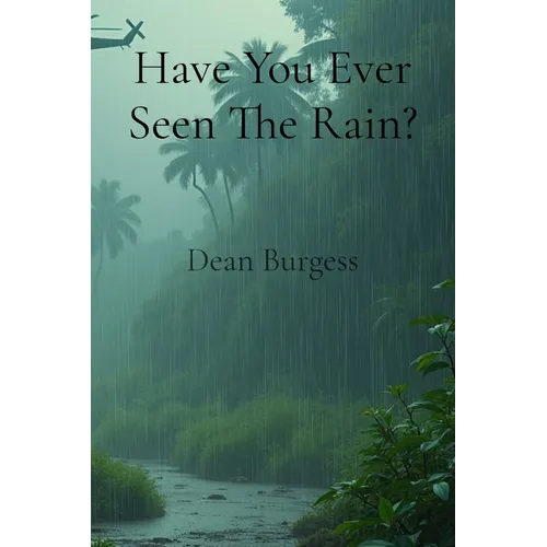 Have You Ever Seen The Rain? - Paperback