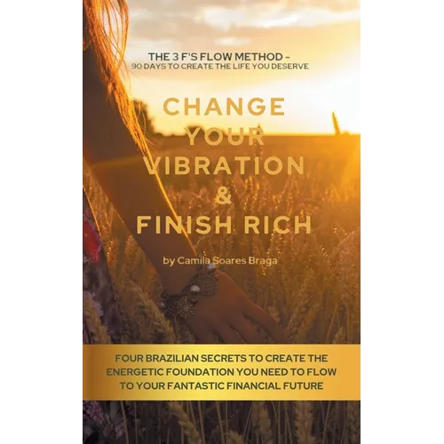 Change Your Vibration & Finish Rich - Paperback