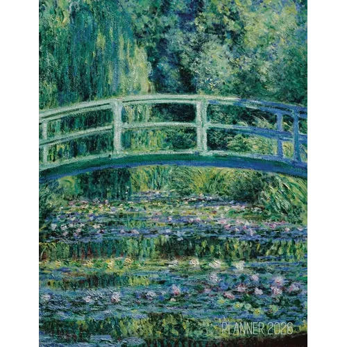 Claude Monet Daily Planner 2026: The Japanese Bridge Painting French Impressionism Art Year Organizer: January-December (12 Months) - Paperback