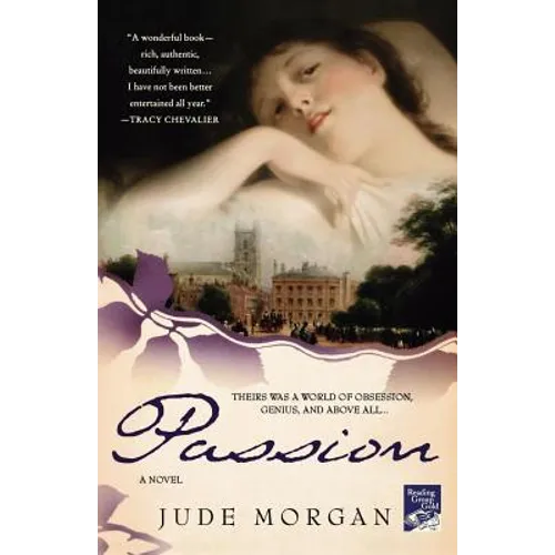 Passion: A Novel of the Romantic Poets - Paperback