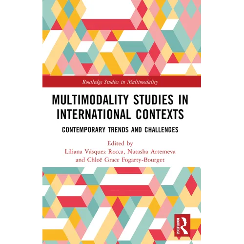 Multimodality Studies in International Contexts: Contemporary Trends and Challenges - Paperback