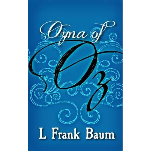 Ozma of Oz: Original and Unabridged - Paperback