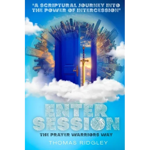 Enter Session- The Prayer Warriors Way Volume 1- 