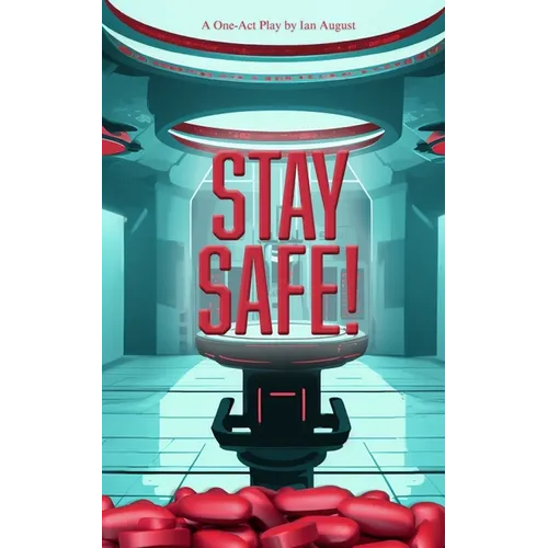 Stay Safe! - Paperback