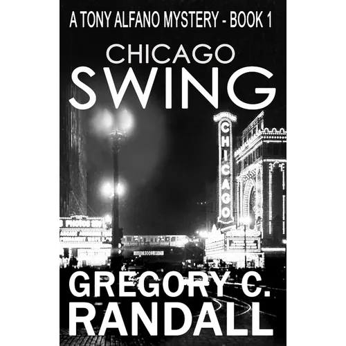 Chicago Swing: A Tony Alfano Thriller - Paperback