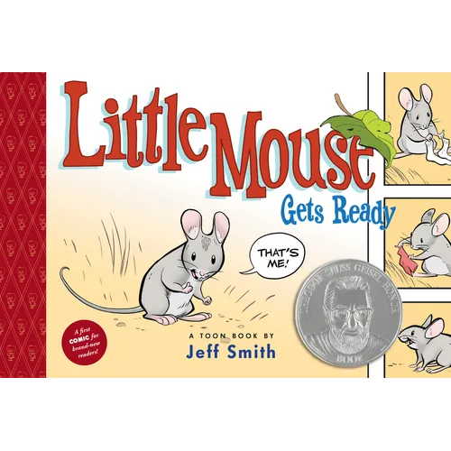 Little Mouse Gets Ready: Toon Books Level 1 - Hardcover