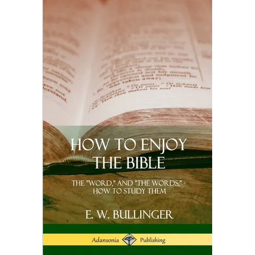 How to Enjoy the Bible: The 