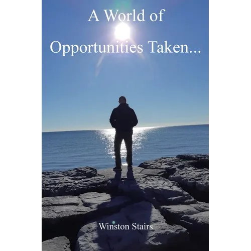 A World of Opportunities Taken... - Paperback