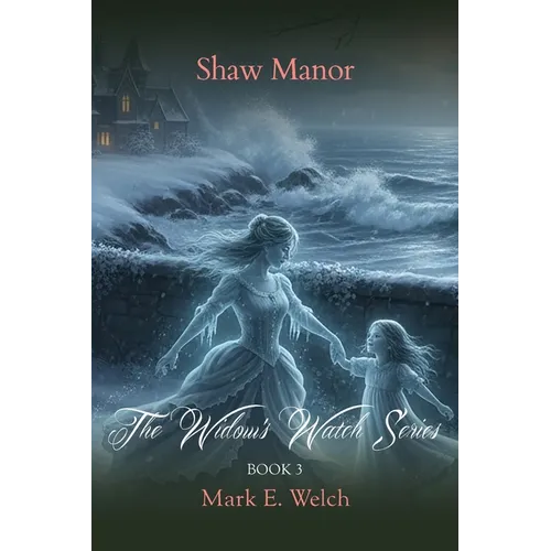 The Widow's Watch: Shaw Manor - Paperback
