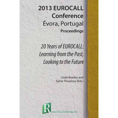 20 Years of EUROCALL: Learning from the Past, Looking to the Future - Paperback