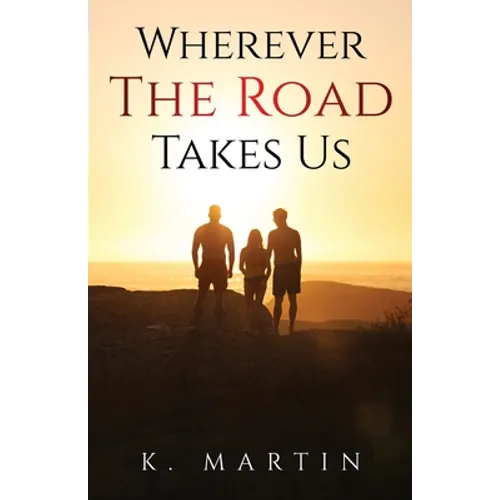 Wherever the Road Takes Us - Paperback