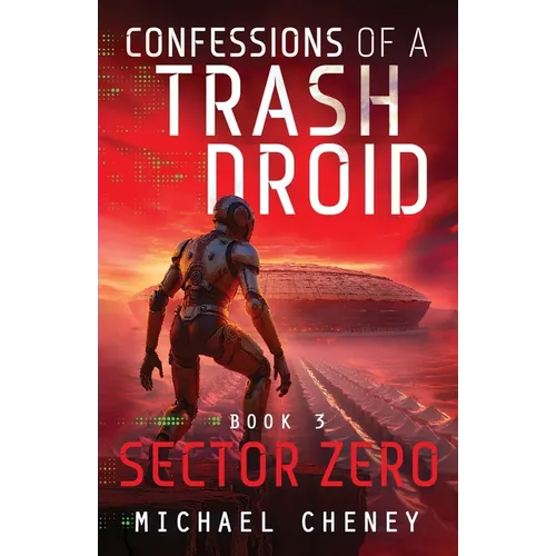 Sector Zero: A sci-fi adventure thriller for adults who love robot fiction - Paperback
