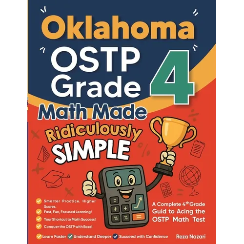 Oklahoma OSTP Grade 4 Math Made Ridiculously Simple: A Comprehensive 4th Grade Guide to Acing OSTP Math - Paperback