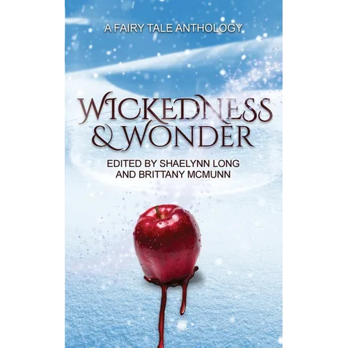 Wickedness & Wonder - Paperback