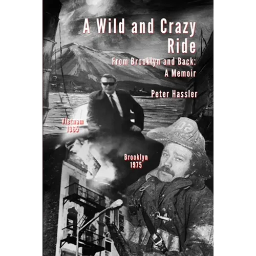 A Wild and Crazy Ride: From Brooklyn and Back: A Memoir - Paperback