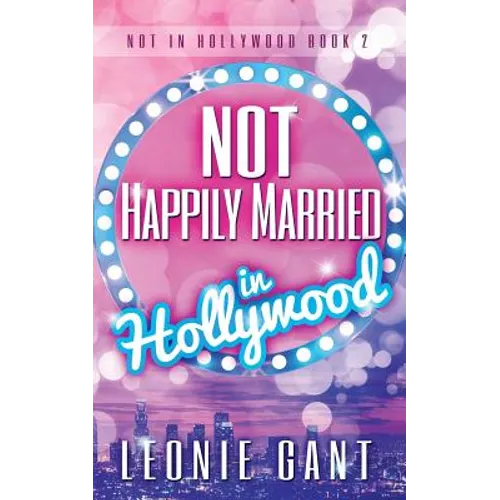 Not Happily Married in Hollywood - Paperback