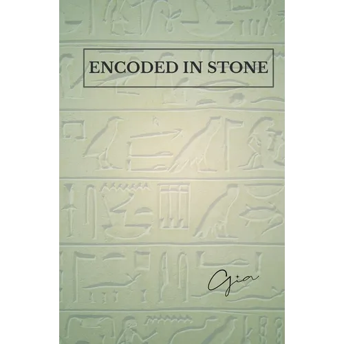 Encoded in Stone: The Memory of Earth & the Story of Us - Paperback