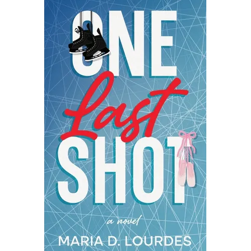One Last Shot: An emotional professional hockey contemporary romance - Paperback