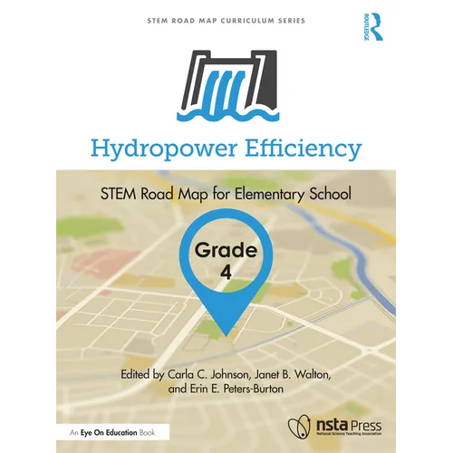 Hydropower Efficiency, Grade 4: STEM Road Map for Elementary School - Paperback