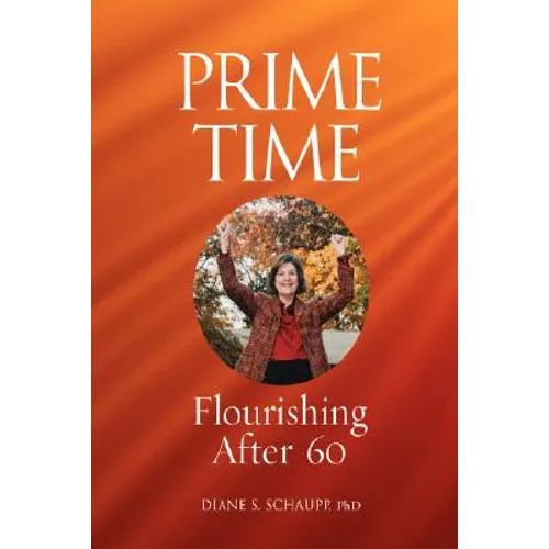 Prime Time: Flourishing After 60 - Paperback