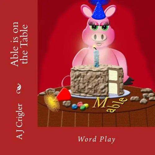 Able is on the Table: Word Play - Paperback