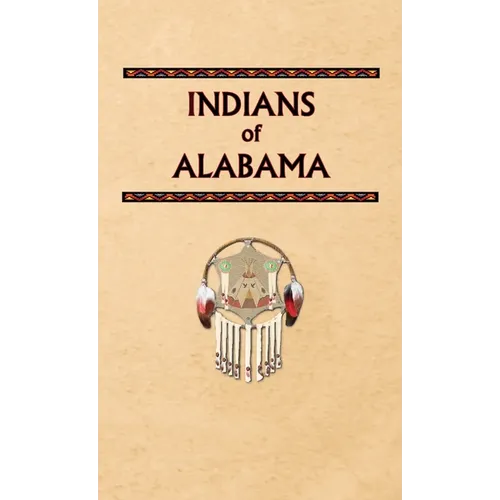 Indians of Alabama - Hardcover
