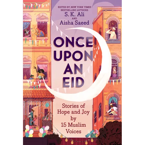 Once Upon an Eid: Stories of Hope and Joy by 15 Muslim Voices - Paperback
