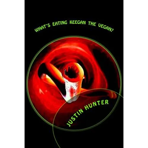 What's Eating Keegan the Vegan - Paperback