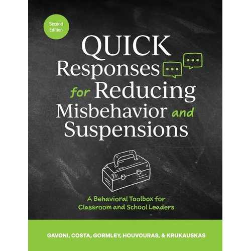 QUICK Responses for Reducing Misbehavior and Suspensions