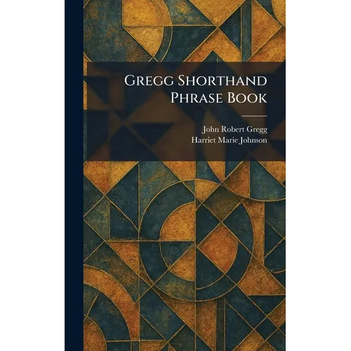 Gregg Shorthand Phrase Book - Hardcover