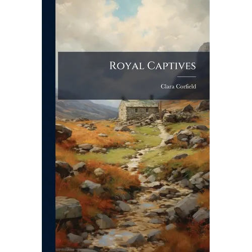 Royal Captives - Paperback